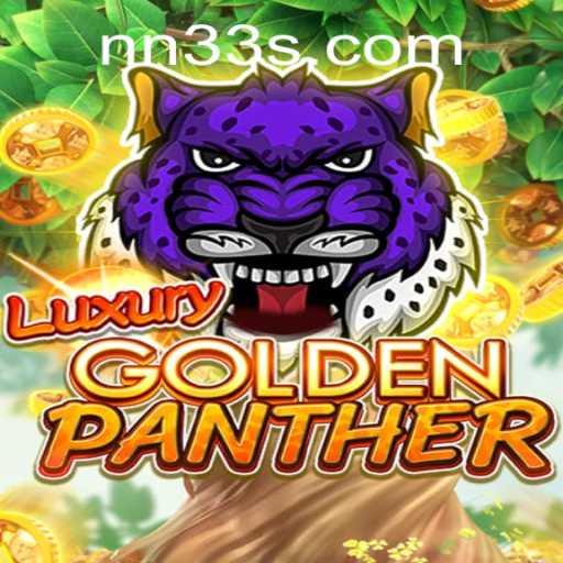 Discover the Thrilling World of LUXURYGOLDENPANTHER and Master the Game with NN33